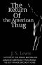 [Jamaican American Thug Drama Saga 03] • The Return of the American Thug (The Jamaican American Thug Drama Saga Book 3)